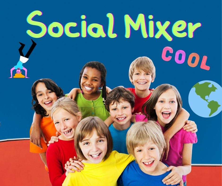 (Ages 7-10) Social Mixer